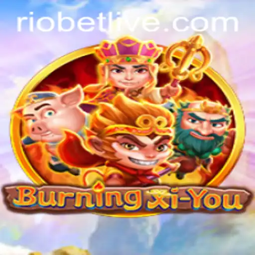 BurningXiYou: A Journey Through Mythical Lands