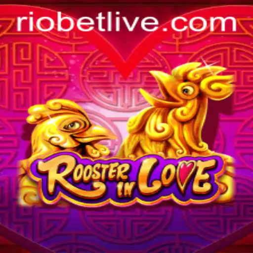 Exploring the Excitement of RoosterInLove: A Deep Dive into the Game with Riobet